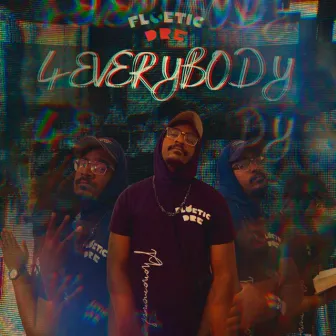 4Everybody by Floetic Dre