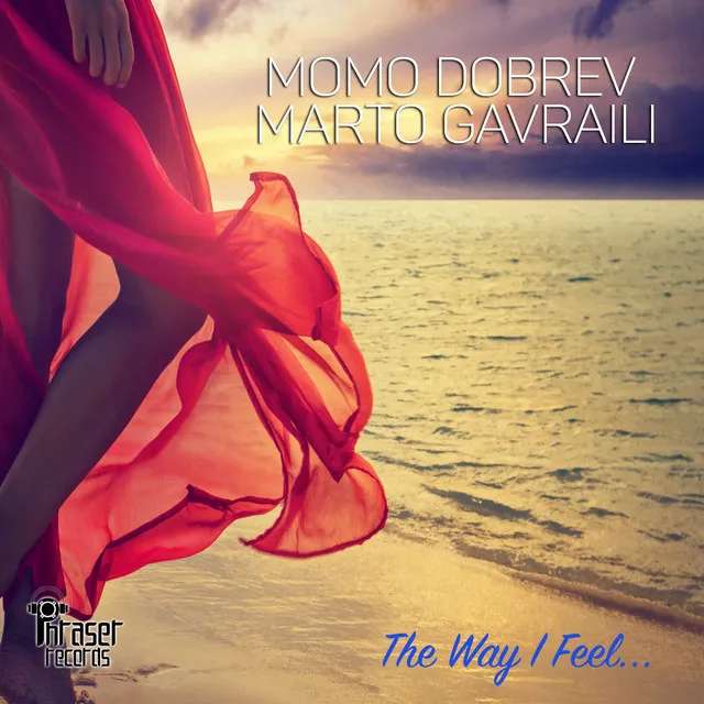 The Way I Feel - Original Mix