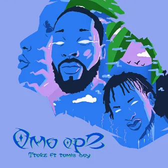 Omo Ope by T.Tokz