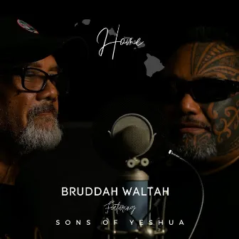 Home by Bruddah Waltah