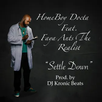 Settle Down by Homeboy Docta