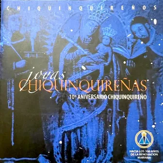 Joyas Chiquinquireñas (10mo Aniversario Chiquinquireño) by Los Chiquinquireños