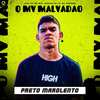 Preto Marolento by O Mv Malvadão