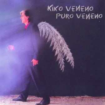 Puro Veneno by Kiko Veneno