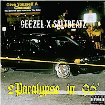 2Pacalypse in 96' by SaltBeatz