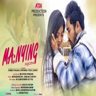 Manying Ajon by ManA(Mukesh)