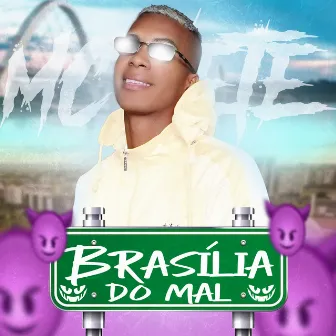 Brasília do Mal by Mc Vete