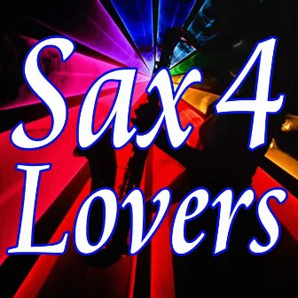 Sax for Lovers by SAX