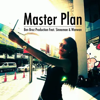 Master Plan (feat. Sinnamon, Wanwan) by Ben Broz Production