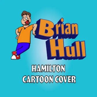 Hamilton Cartoon Cover by Brian Hull