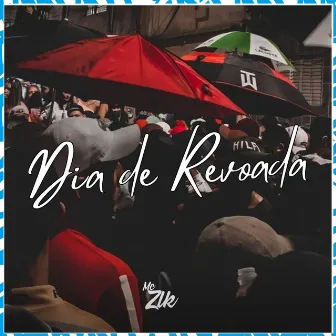 Dia de Revoada by MC ZLK