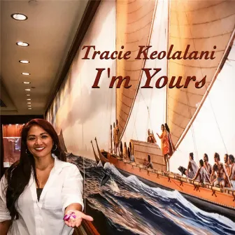 I'm Yours by Tracie Keolalani