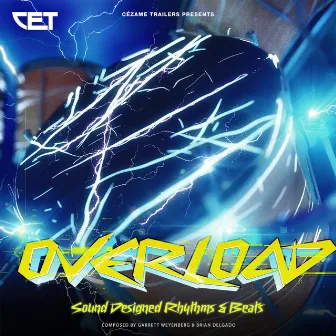 Overload - Sound Designed Rhythms and Beats by Garrett Weyenberg