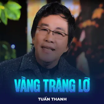 Vầng Trăng Lỡ by Tuấn Thanh