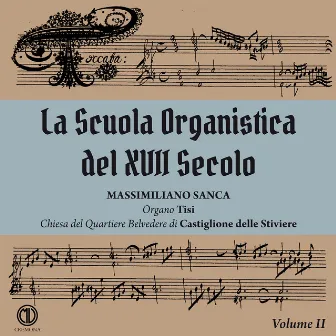 La Scuola Organistica del XVII Secolo, Vol. 2 by Massimiliano Sanca