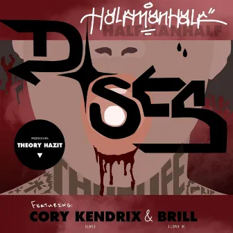 Doses (feat. Cory Kendrix & Brill) by HalfManHalf