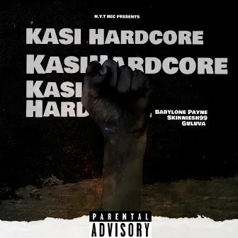 Kasi hardcore by Babylone Payne