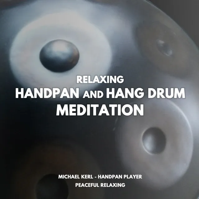 Relaxing Handpan and Hang Drum Meditation