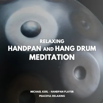 Relaxing Handpan and Hang Drum Meditation by Peaceful Relaxing