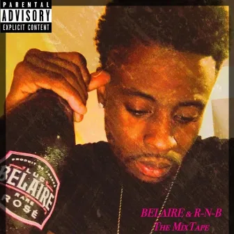 Belaire & R-n-B by Slim