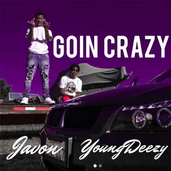 Goin' Crazy by Javon