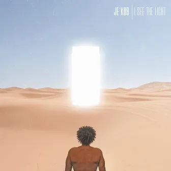 I See the Light by Je'kob