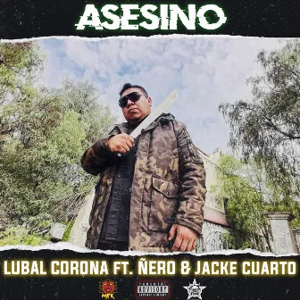 Asesino by Lubal Corona