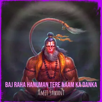 Baj Raha Hanuman Tere Naam Ka Danka by Amit Sawant