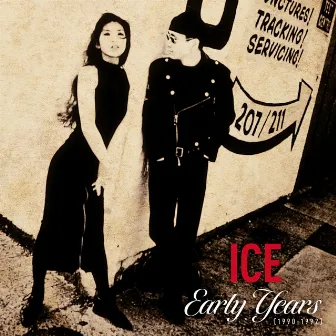 ICE Early Years [1990-1992] by ICE