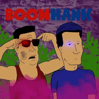 BoomHank by MetroBoomhauer