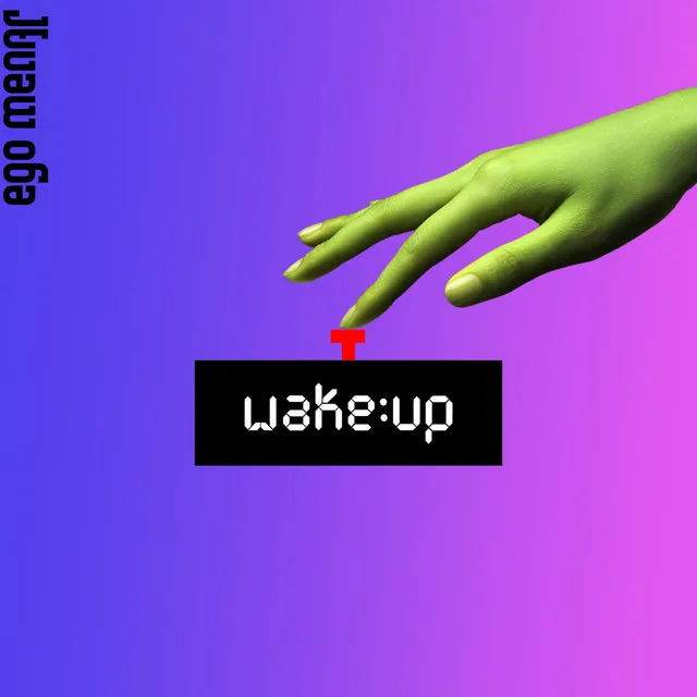 Wake Up