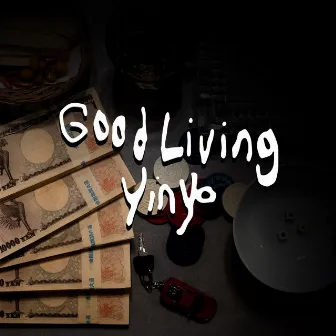 Good Living by YINYO