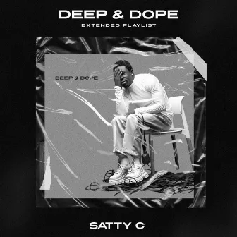 DEEP & DOPE by Satty C