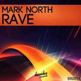 Rave by Mark North