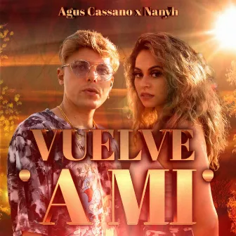 Vuelve a Mi by Agus Cassano