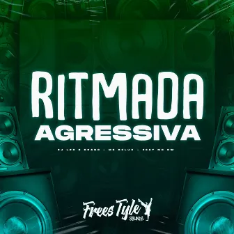 Ritmada Agressiva by MC DELUX