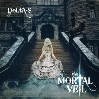 The Mortal Veil by Delta-S