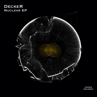 Nuclear EP by DeckeR