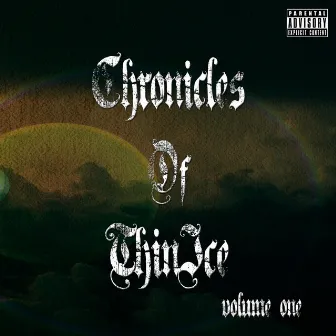 Chronicles of ThinIce, Vol. One by ThinIce