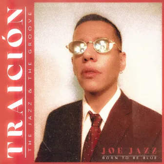 Traición by Joe Jazz