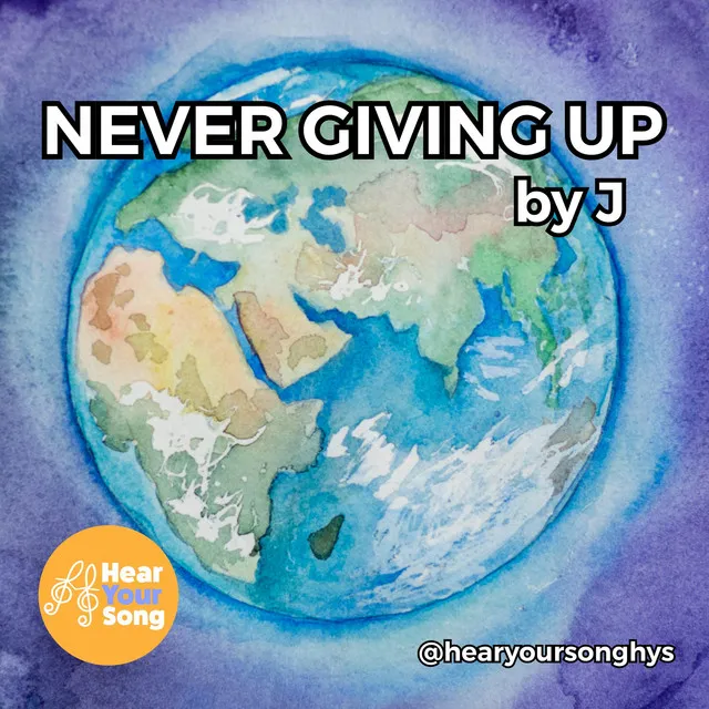 Never Giving Up (J's Song)