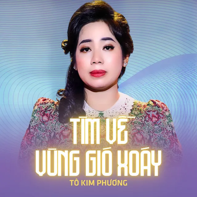 Tìm Về Vùng Gió Xoáy