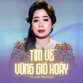 Tìm Về Vùng Gió Xoáy by 