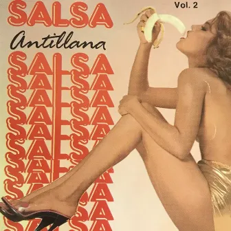 Salsa Antillana, Vol. 2 by The Tropics