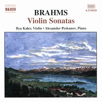 Brahms: Violin Sonatas Nos. 1-3, Opp. 78, 100 and 108 by Ilya Kaler