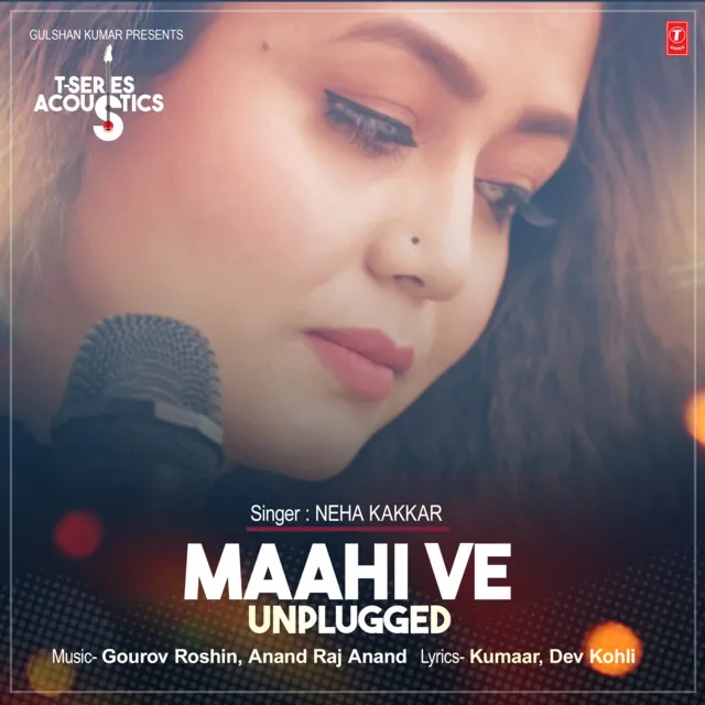 Maahi Ve Unplugged (From "T-Series Acoustics")