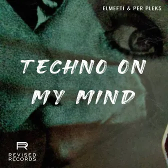 Techno On My Mind by Per Pleks