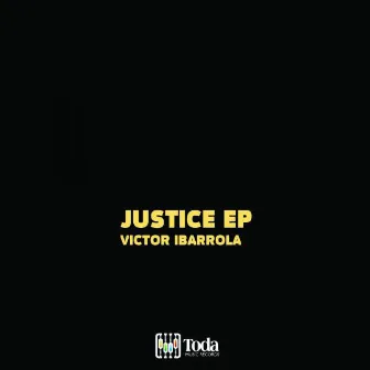 Justice EP by Victor Ibarrola