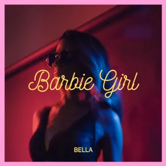 Barbie Girl by Bella