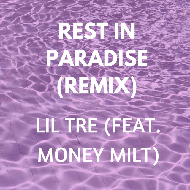 Rest in Paradise - Remix